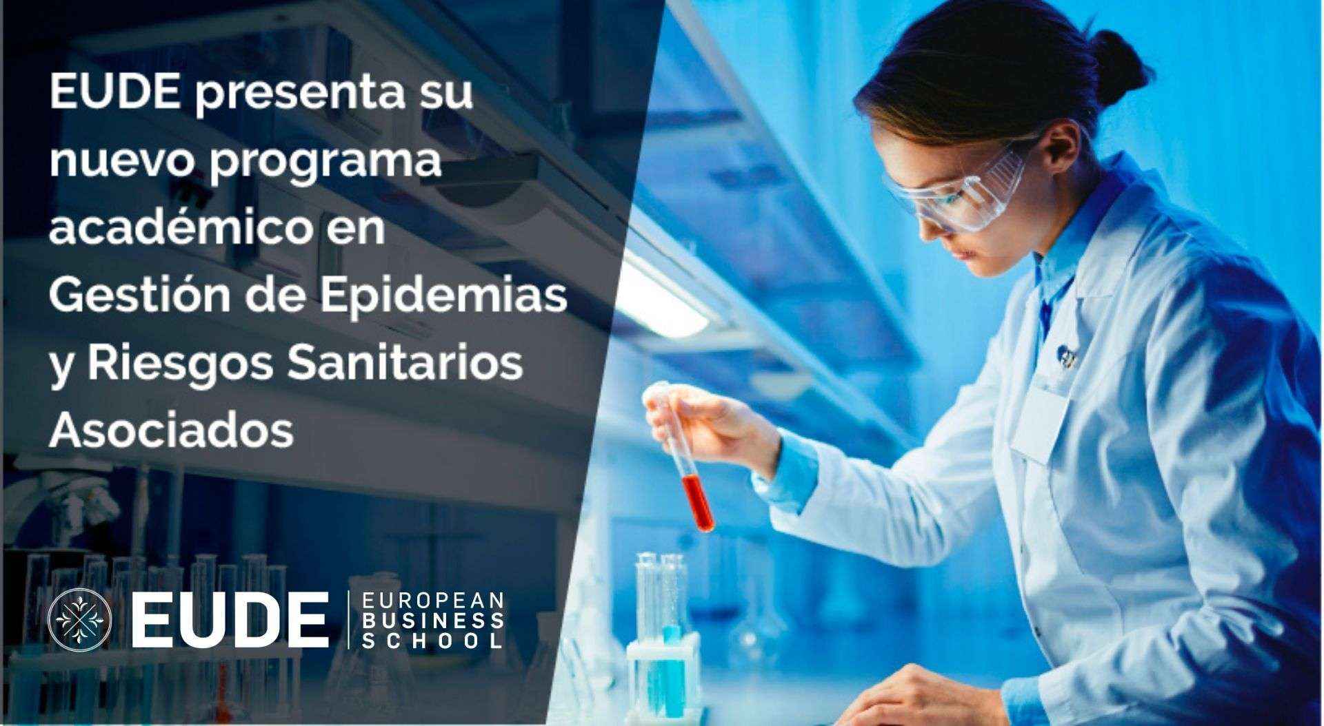 EUDE presenta su nuevo programa académico en Gestión de Epidemias y Riesgos Sanitarios Asociados